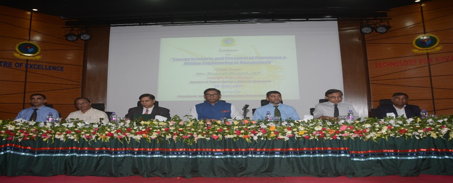 National Seminar on "Energy Scenario and Prospect of Petroleum & Mining Engineering in Bangladesh”